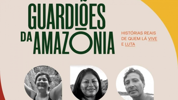 Casa Ninja promove encontro com Guardiões da Amazônia sobre a defesa da sociobiodiversidade