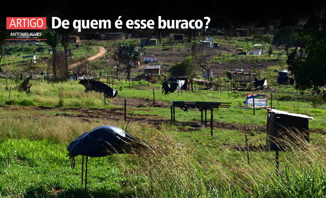  De quem é esse buraco?