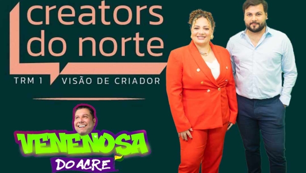 Nasce a CREATORS DO NORTE, a primeira plataforma de influenciadores do Acre