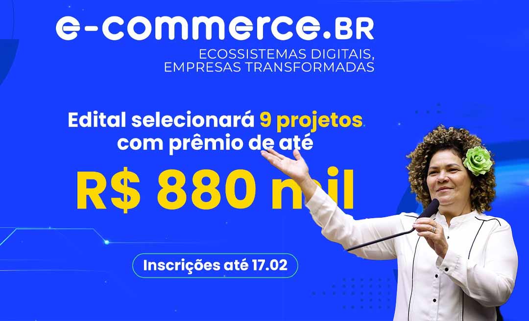Perpétua destaca edital com prêmios de até R$ 880 mil como oportunidade para o Acre