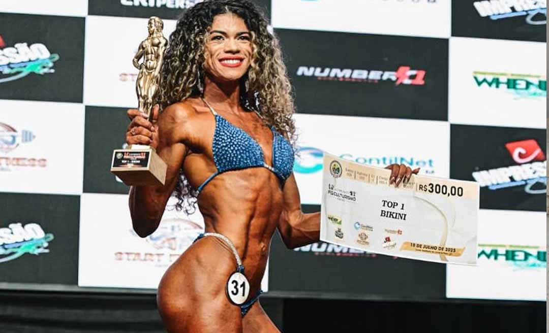 Costureira supera desafios e estreia com ouro Campeonato de Fisiculturismo do Acre: “O esporte mudou a minha vida e eu quero ir mais longe”