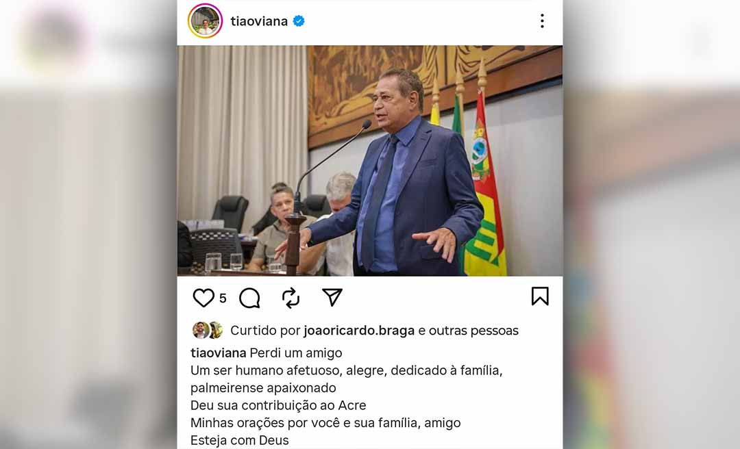 “Perdi um amigo”, diz ex-governador Tião Viana ao lamentar a morte de Carlinhos Santiago