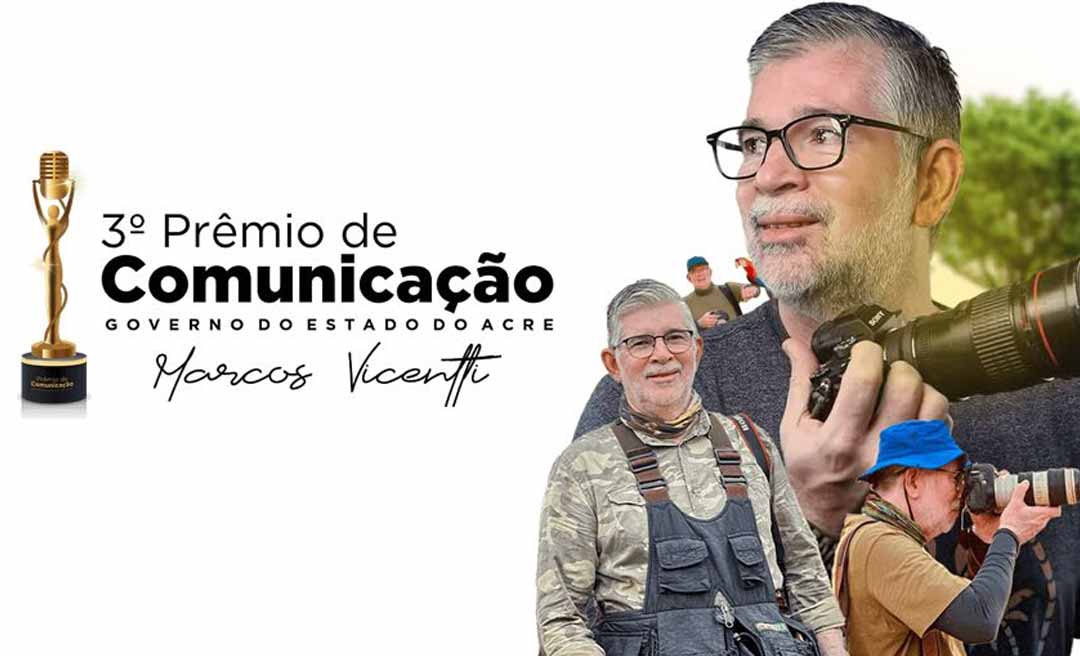 Vencedores do 3º Prêmio de Comunicação do Governo do Acre serão conhecidos nesta quinta-feira