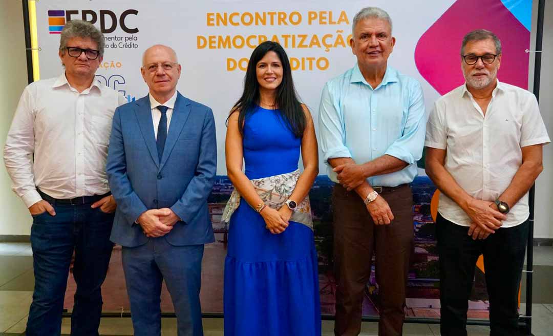 Petecão coloca o Acre no centro do debate nacional sobre crédito acessível