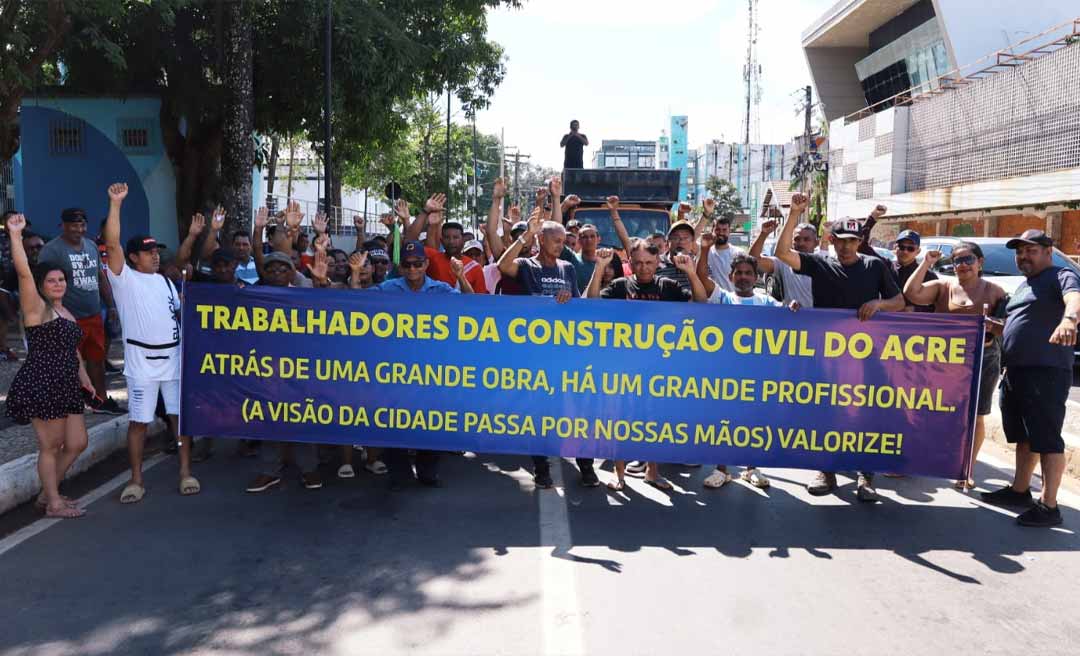 Trabalhadores da construção civil vão às ruas em Rio Branco e cobram reconhecimento e qualificação profissional